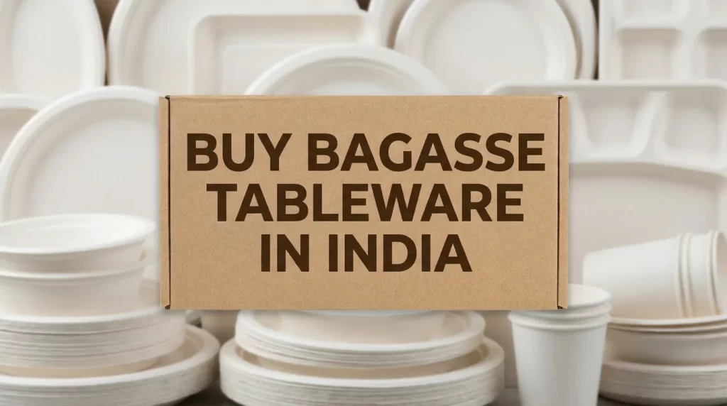 Buy Bagasse Tableware in India